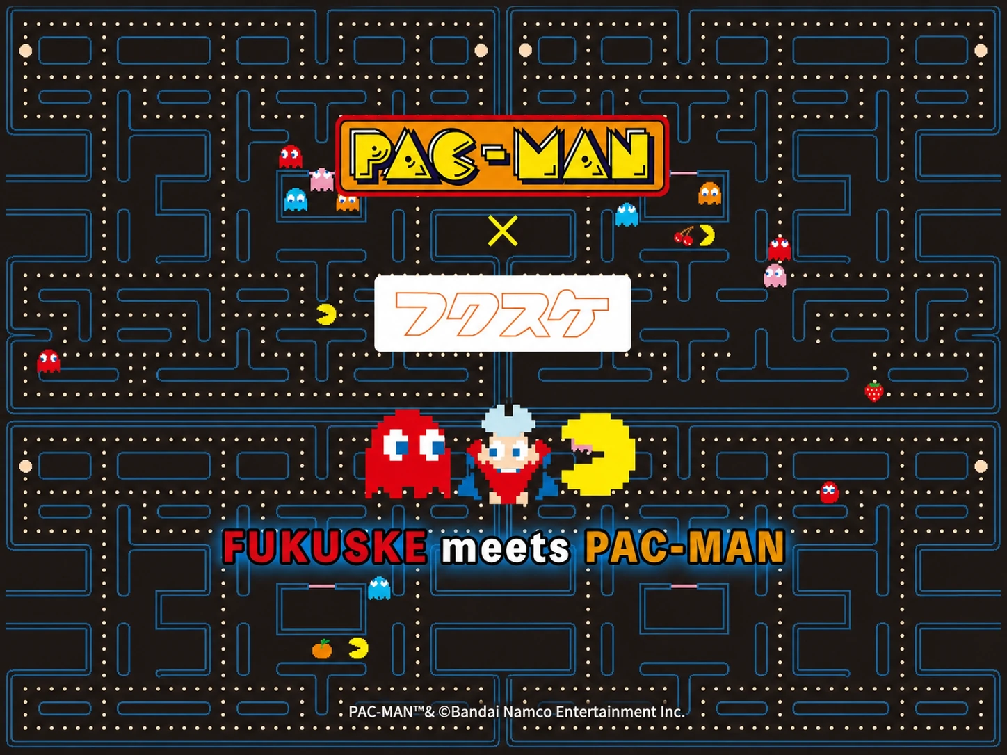PAC-MAN × フクスケ