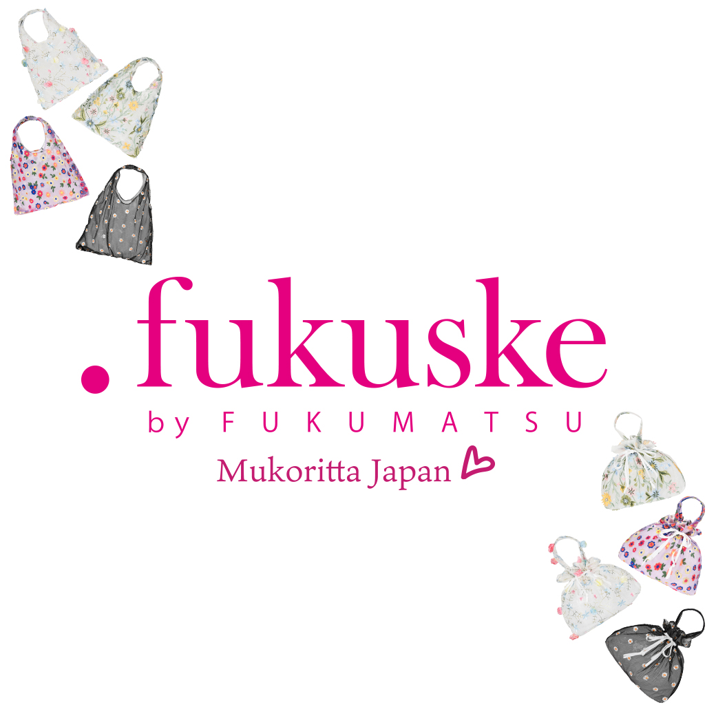 .fukuske by FUKUMATSU Mukoritta Japan
