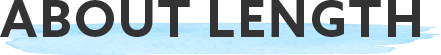 ABOUT LENGTH